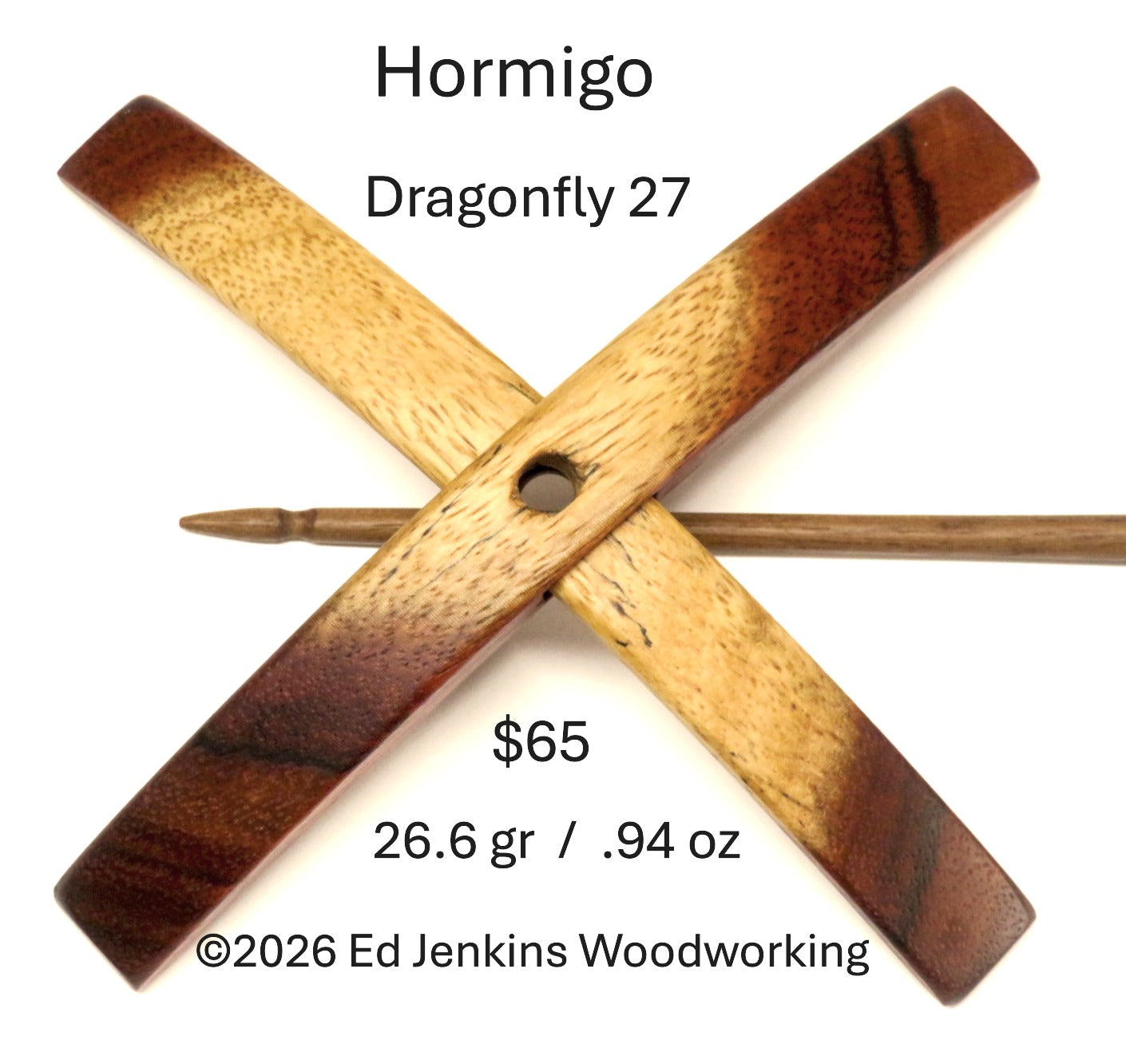 Dragonfly, Hormigo